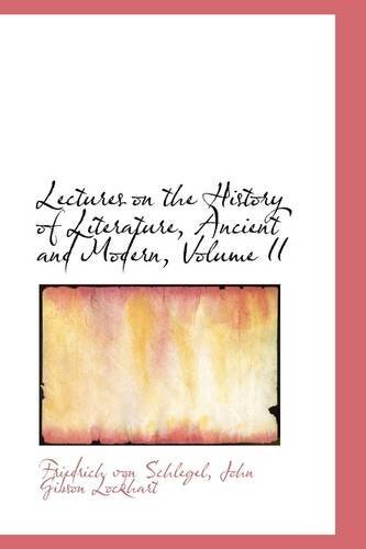 Cover for Friedrich Von Schlegel · Lectures on the History of Literature, Ancient and Modern, Volume II (Paperback Book) (2009)