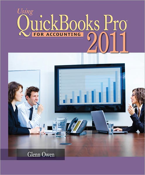 Cover for Owen, Glenn (Allan Hancock College &amp; UC Santa Barbara) · Using Quickbooks Pro 2011 for Accounting (with CD-ROM) (Book) (2011)