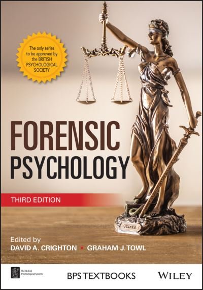 Forensic Psychology - BPS Textbooks in Psychology - DA Crighton - Bøker - John Wiley and Sons Ltd - 9781119673545 - 27. mai 2021