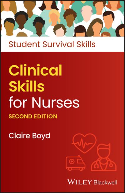 Cover for Boyd, Claire (Practice Development Trainer, North Bristol NHS Trust) · Clinical Skills for Nurses - Student Survival Skills (Taschenbuch) (2022)