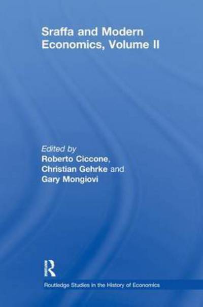 Cover for Ciccone, Roberto (University of Rome, Italy) · Sraffa and Modern Economics Volume II - Routledge Studies in the History of Economics (Paperback Book) (2016)