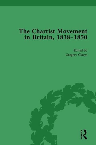 Cover for Gregory Claeys · Chartist Movement in Britain, 1838-1856, Volume 2 (Gebundenes Buch) (2000)