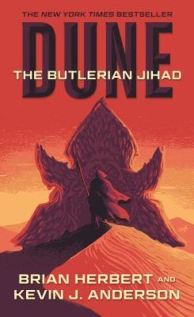 Cover for Brian Herbert · Dune: The Butlerian Jihad: Book One of the Legends of Dune Trilogy - Dune (Paperback Bog) (2019)