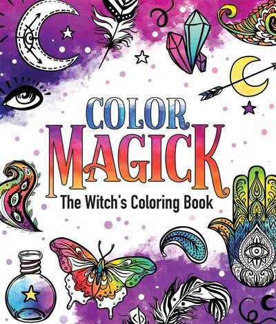 Cover for Raven Williams · Color Magick: The Witch's Coloring Book (Paperback Book) (2020)