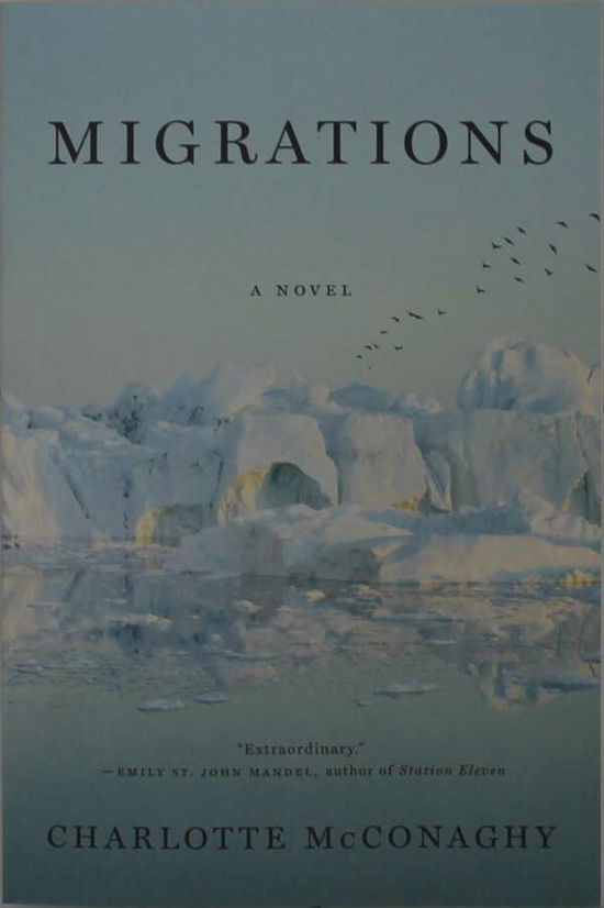 Cover for Charlotte McConaghy · Migrations: A Novel (Taschenbuch) (2020)