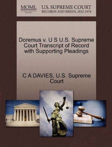 Cover for C a Davies · Doremus V. U S U.s. Supreme Court Transcript of Record with Supporting Pleadings (Paperback Bog) (2011)