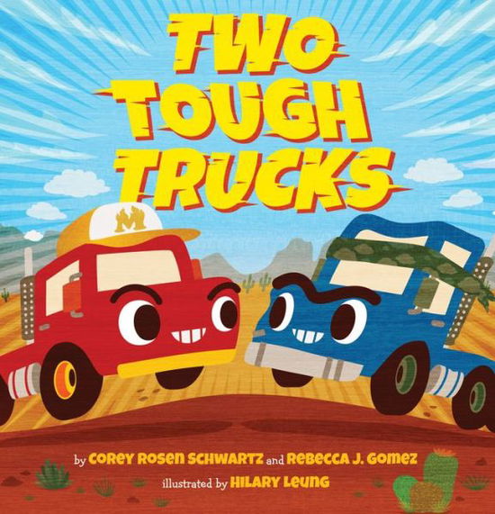 Two Tough Trucks - Corey Rosen Schwartz - Kirjat - Scholastic Inc. - 9781338236545 - tiistai 17. syyskuuta 2019