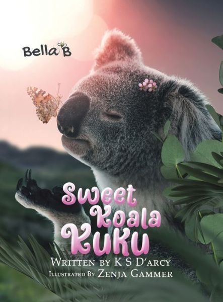 Cover for K S D'arcy · Sweet Koala Kuku (Innbunden bok) (2022)