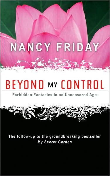 Cover for Nancy Friday · Beyond My Control (Paperback Book) (2009)