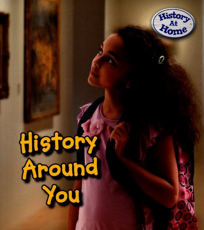 Cover for Nick Hunter · History Around You - History at Home (Paperback Book) (2015)