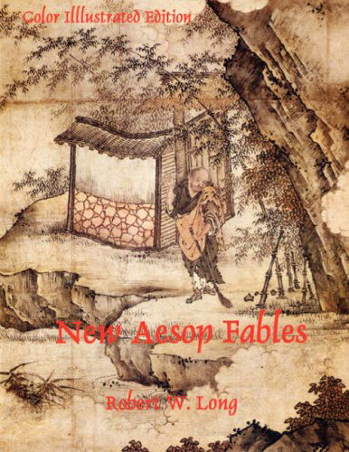 Cover for Robert Long · New Aesop Fables Color Illustrated Edition (Paperback Book) (2005)