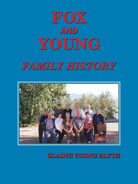 Cover for Author Solutions Inc · Fox and Young Family History (Pocketbok) (2005)