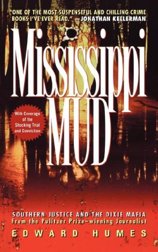 Cover for Edward Humes · Mississippi Mud: Southern Justice and the Dixie Mafia (Pocketbok) (2007)