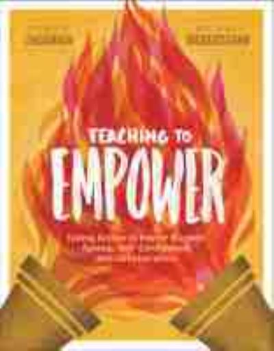 Teaching to Empower: Taking Action to Foster Student Agency, Self-Confidence, and Collaboration - Debbie Zacarian - Books - Association for Supervision & Curriculum - 9781416628545 - March 16, 2020