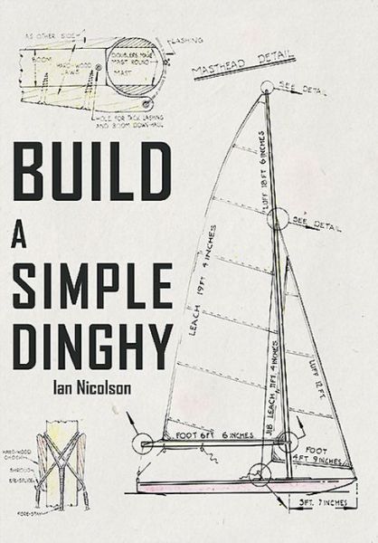 Cover for Ian Nicolson · Build a Simple Dinghy (Paperback Book) (2015)