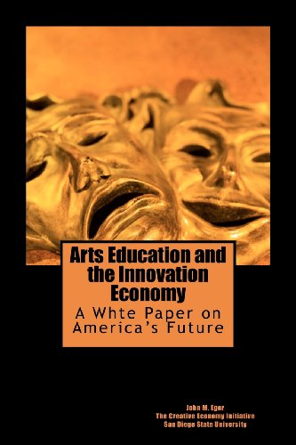 Cover for John M. Eger · Arts Education and the Innovation Economy: Ensuring America's Success in the 21st Century (Paperback Book) (2011)