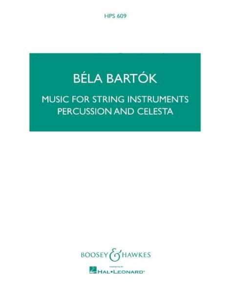 Music for String Instruments, Percussion and Celesta - Bela Bartok - Książki - Boosey & Hawkes, Incorporated - 9781458406545 - 1 czerwca 2004