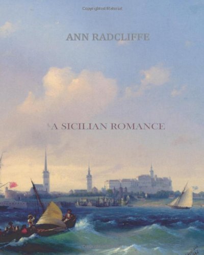 Cover for Ann Radcliffe · A Sicilian Romance (Paperback Book) (2011)