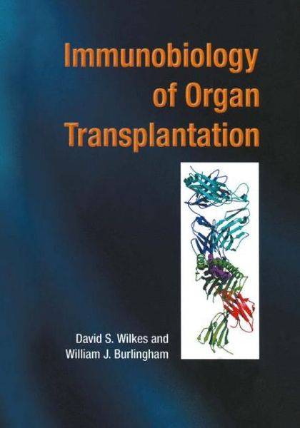 Cover for David S Wilkes · Immunobiology of Organ Transplantation (Softcover Reprint of the Origi) (Paperback Book) [Softcover Reprint of the Original 1st Ed. 2004 edition] (2012)