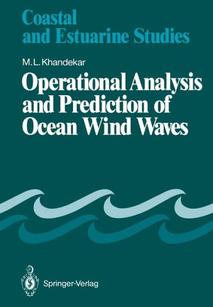 Cover for Madhav L. Khandekar · Operational Analysis and Prediction of Ocean Wind Waves - Coastal and Estuarine Studies (Paperback Book) [Softcover reprint of the original 1st ed. 1989 edition] (2011)