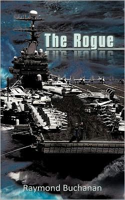 Cover for Raymond Buchanan · The Rogue (Paperback Book) (2011)