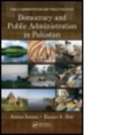 Cover for Amna Imam · Democracy and Public Administration in Pakistan - Public Administration and Public Policy (Innbunden bok) (2013)