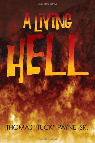 Cover for Thomas D Payne · A Living Hell (Paperback Book) (2011)