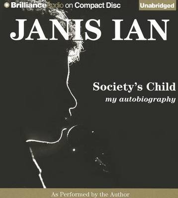 Cover for Janis Ian · Society's Child: My Autobiography (Lydbok (CD)) [Unabridged edition] (2012)