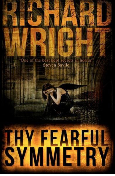 Cover for Richard Wright · Thy Fearful Symmetry (Paperback Book) (2012)