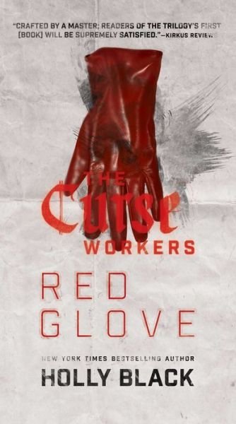 Red Glove - The Curse Workers - Holly Black - Kirjat - S&S/Saga Press - 9781481444545 - tiistai 27. lokakuuta 2015