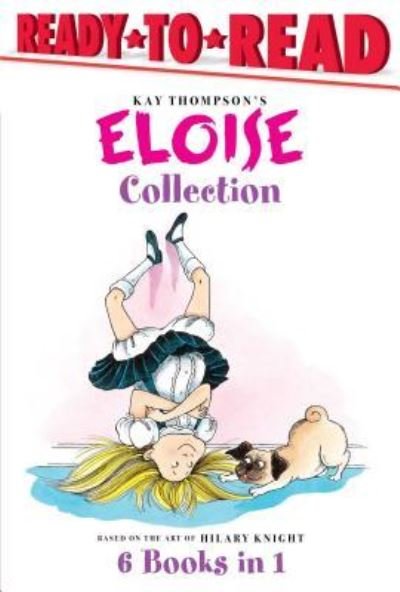 Cover for Kay Thompson · The Eloise Collection (Hardcover Book) (2016)