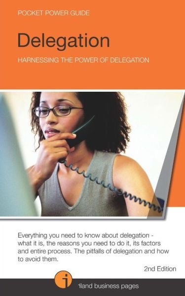 Cover for Andre Iland · Harnessing the Power of Delegation (Pocketbok) (2013)