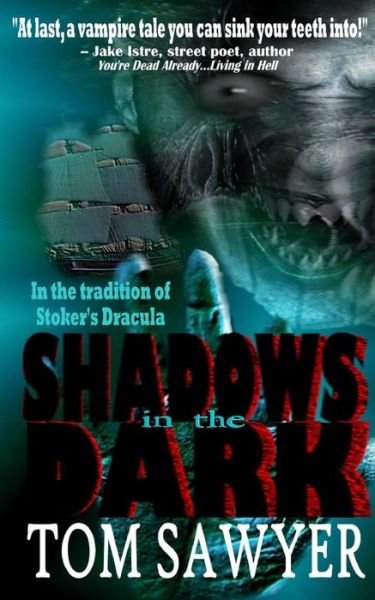Cover for Tom Sawyer · Shadows in the Dark (Paperback Bog) [1st edition] (2013)