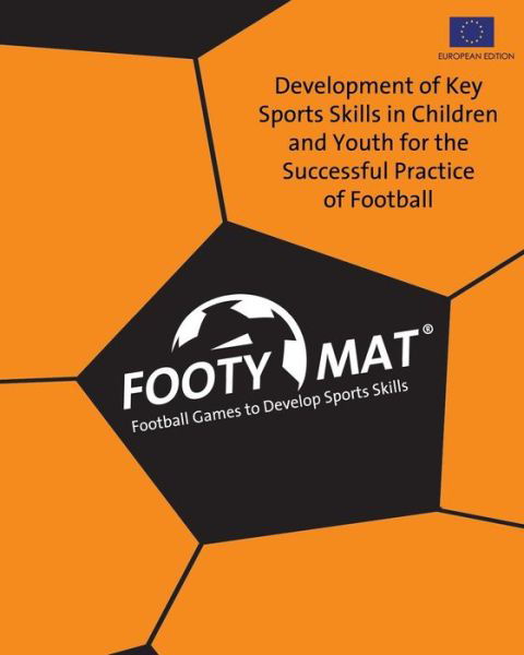 Cover for Edgar G Allegre · Footy Mat: Football Games to Develop Sports Skills (Taschenbuch) [European edition] (2013)