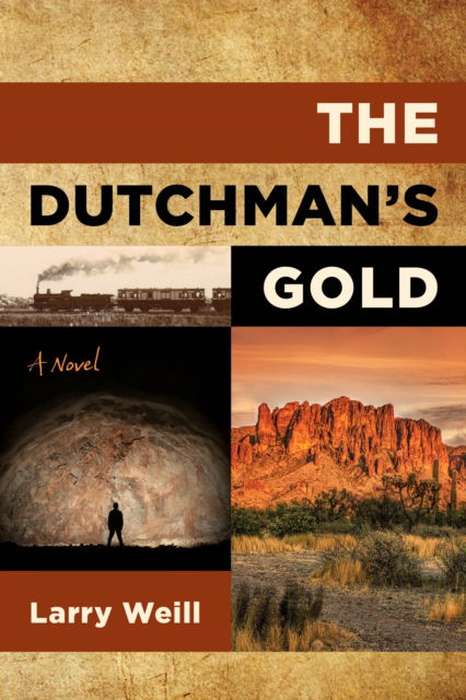 Cover for Larry Weill · The Dutchman's Gold (Paperback Book) (2025)