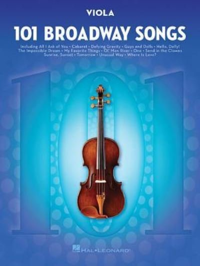 101 Broadway Songs for Viola - Hal Leonard Corp. Staff - Boeken - Leonard Corporation, Hal - 9781495052545 - 2016