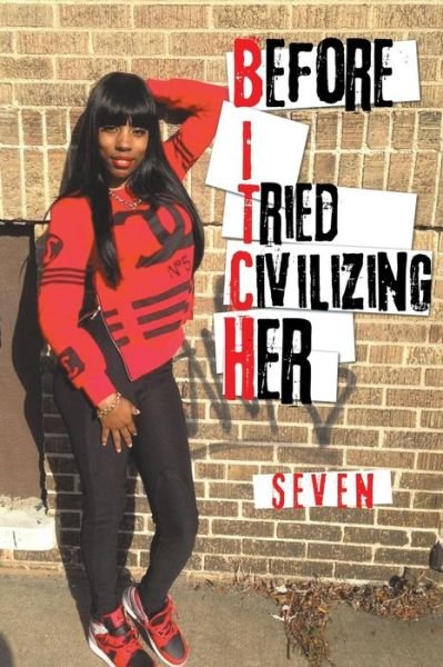 Cover for Seven · Before I Tried Civilizing Her (Paperback Book) (2014)