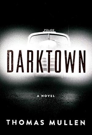 Cover for Thomas Mullen · Darktown (Paperback Book) (2016)