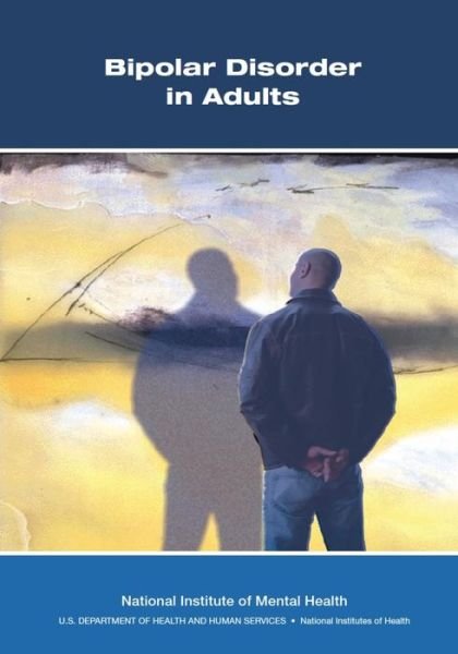Cover for National Institute of Mental Health · Bipolar Disorder in Adults (Taschenbuch) (2014)