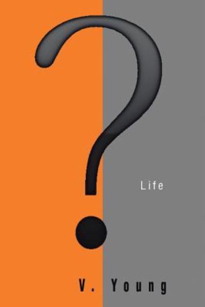 Cover for V Young · ? Life (Taschenbuch) (2016)