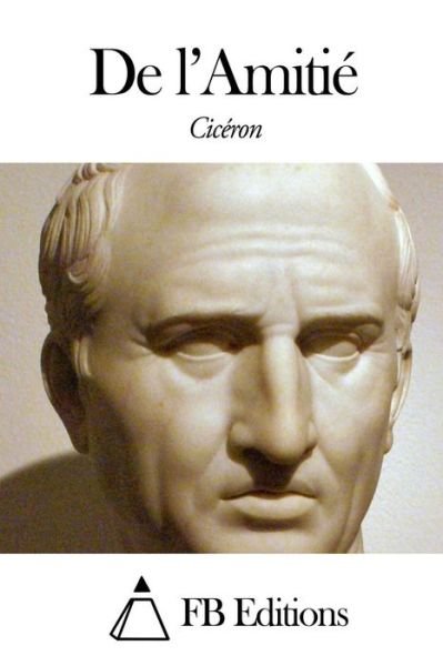 Cover for Marcus Tullius Cicero · De L'amitie (Pocketbok) (2014)