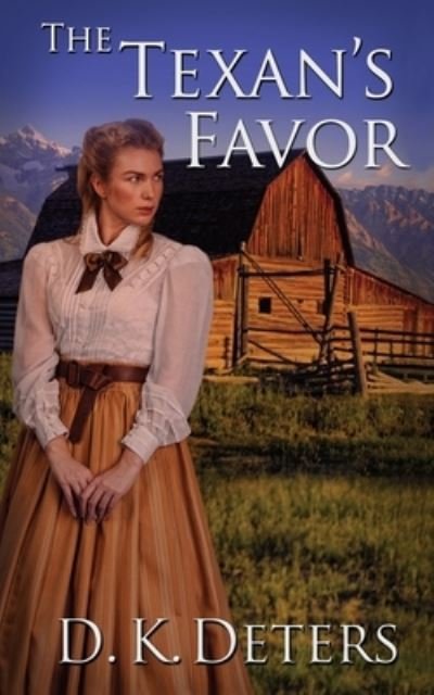 Cover for D K Deters · The Texan's Favor (Taschenbuch) (2021)