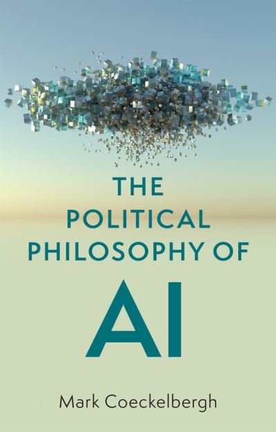 Cover for Mark Coeckelbergh · The Political Philosophy of AI: An Introduction (Paperback Bog) (2022)