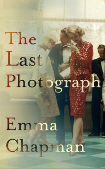 Cover for Emma Chapman · The Last Photograph (Pocketbok) [Air Iri OME edition] (2016)