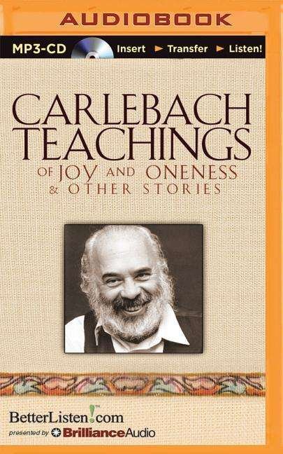 Cover for Shlomo Carlebach · Carlebach Teachings of Joy and Oneness &amp; Other Stories (MP3-CD) (2015)