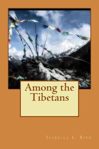 Cover for Isabella L Bird · Among the Tibetans (Paperback Book) (2015)