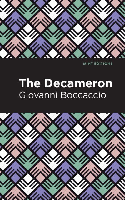 The Decameron - Mint Editions - Giovanni Boccaccio - Kirjat - Graphic Arts Books - 9781513268545 - torstai 25. helmikuuta 2021