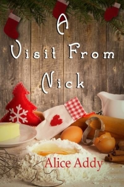 Cover for Alice Addy · A Visit From Nick (Paperback Bog) (2015)