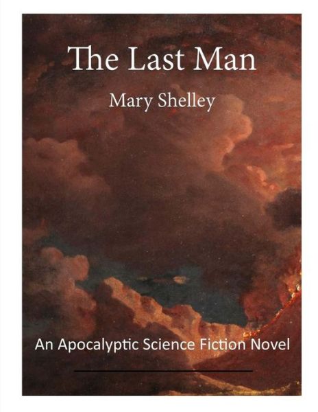 Cover for Mary W Shelley · The Last Man (Pocketbok) (2016)