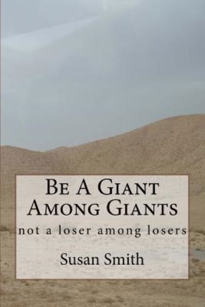 Cover for Susan D Smith · Be A Giant Among Giants (Paperback Bog) (2016)